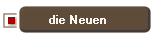 die Neuen